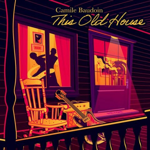 Camile Baudoin - This Old House (2021)