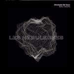 Christophe Dal Sasso Quintet + String Trio - Les Nebuleuses (2016)