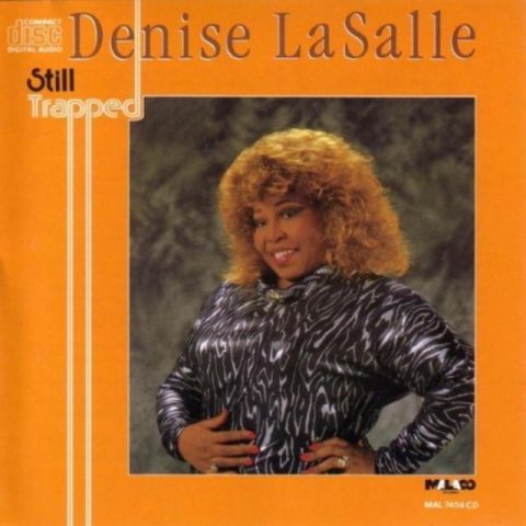 Denise LaSalle - Still Trapped (1990)