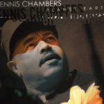 Dennis Chambers - Planet Earth (2005)