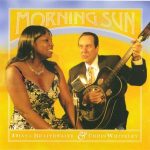 Diana Braithwaite & Chris Whiteley - Morning Sun (2007)