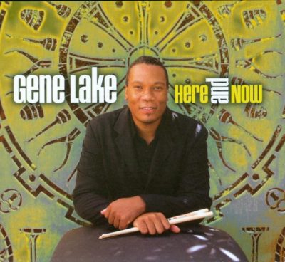 Gene Lake - Here And Now (2010)