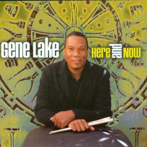 Gene Lake - Here And Now (2010)