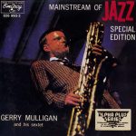 Gerry Mulligan And His Sextet - Mainstream Of Jazz: Special Edition (1986)