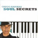 Gregg Karukas - Soul Secrets (2014)