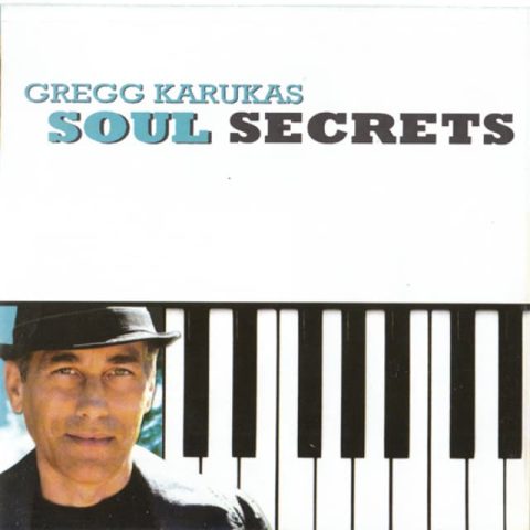 Gregg Karukas - Soul Secrets (2014)