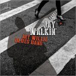 Jay Willie Blues Band - Jay Walkin' (2017)