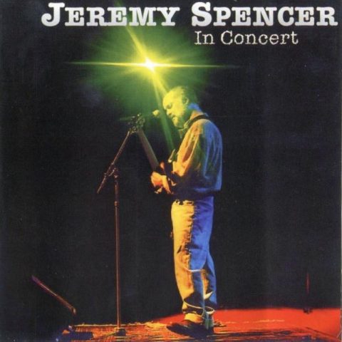 Jeremy Spencer - In Concert - Live India '98 (1998)