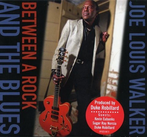 Joe Louis Walker - Between A Rock And The Blues (2009)