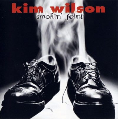 Kim Wilson - Smokin' Joint (Live) (1999)