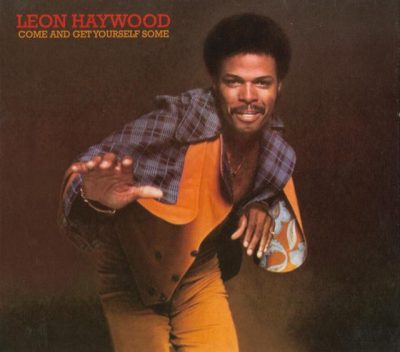 Leon Haywood - Come And Get Yourself Some (1975/2011)