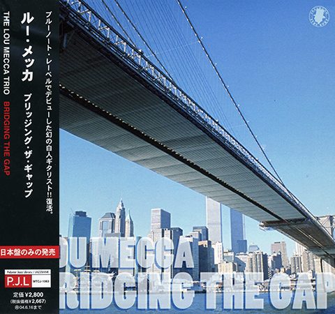 Lou Mecca - Bridging The Gap (1999/2003)