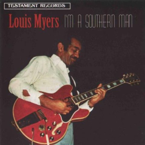 Louis Myers - I'm A Southern Man (1995)