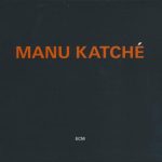 Manu Katche - Manu Katche (2012)