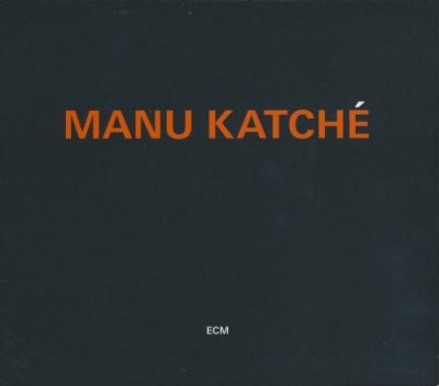 Manu Katche - Manu Katche (2012)