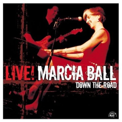 Marcia Ball - Live! Down the Road (2005)