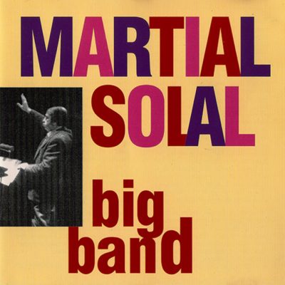 Martial Solal - Big Band (1984/1991)