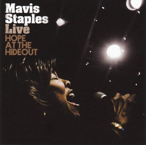 Mavis Staples - Live: Hope at the Hideout (2008)