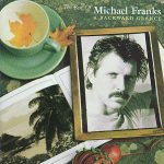 Michael Franks - The Best of Michael Franks: A Backward Glance (1998)