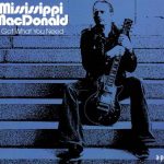 Mississippi Macdonald - I Got What You Need (2024)