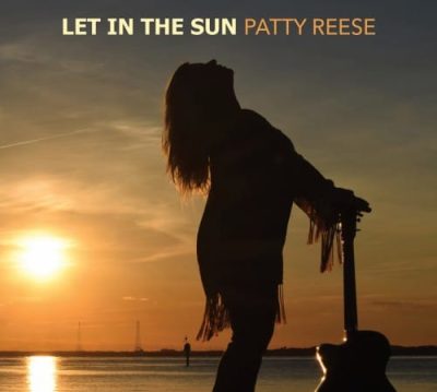 Patty Reese - Let In The Sun (2017)