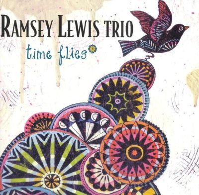 Ramsey Lewis Trio - Time Flies (2004)