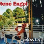 Rene Engel - Slow Life (2013)