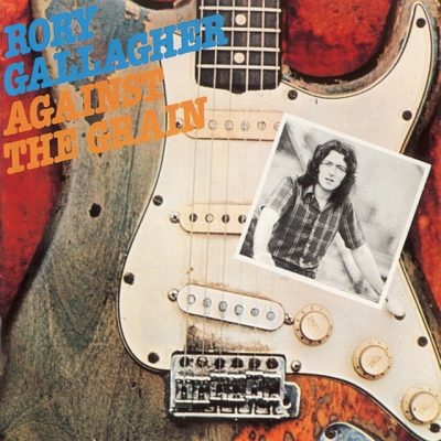 Rory Gallagher - Against The Grain (1975)