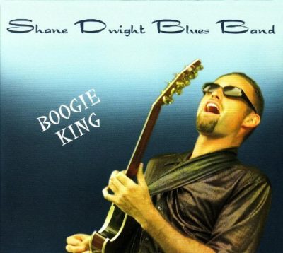 Shane Dwight Blues Band - Boogie King (2001)