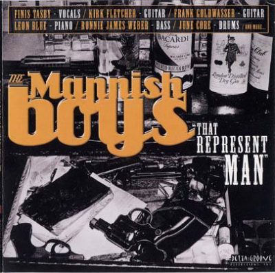 The Mannish Boys - That Represent Man (2004)