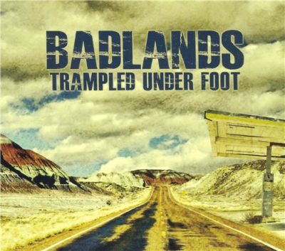 Trampled Under Foot - Badlands (2013)