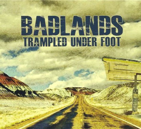 Trampled Under Foot - Badlands (2013)