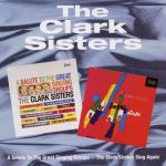 The Clark Sisters - A Salute To The Great Singing Groups / The Clark Sisters Swing Again (1996)