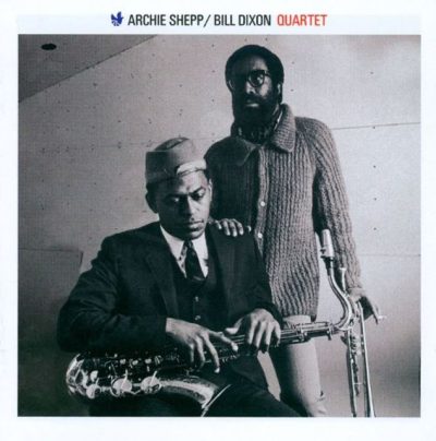 Archie Shepp / Bill Dixon ‎- Quartet (2009)