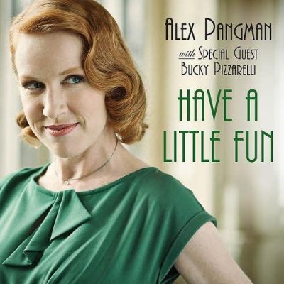 Alex Pangman - Have a Little Fun (2013)