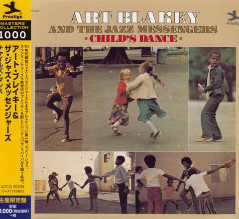 Art Blakey & The Jazz Messengers - Child's Dance (1972/2014)