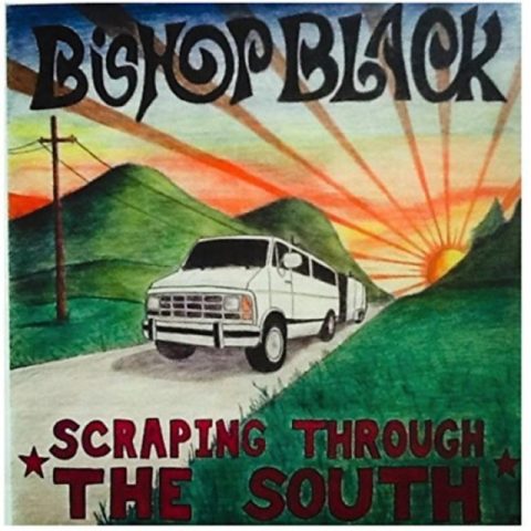 Bishop Black - Scraping Through the South (2014)