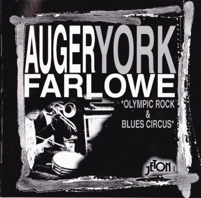 Chris Farlowe, Brian Auger, Pete York - Olympic Rock & Blues Circus (1998)