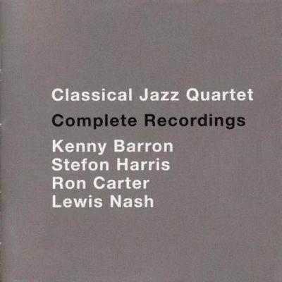 Classical Jazz Quartet - Complete Recordings (2015)