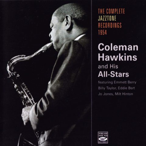 Coleman Hawkins And His All-Stars - The Complete Jazztone Recordings 1954 (2001)