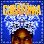 Dayme Arocena - Cubafonia (2017)