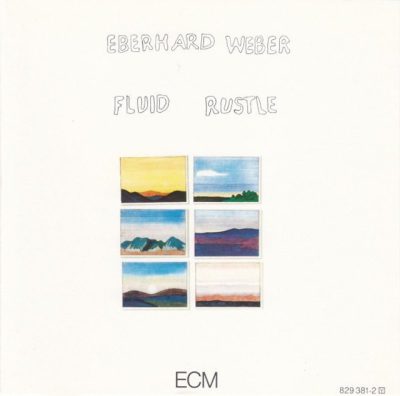 Eberhard Weber - Fluid Rustle (1979)