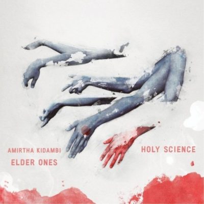 Elder Ones - Holy Science (2016)