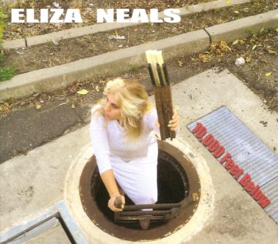 Eliza Neals - 10,000 Feet Below (2017)