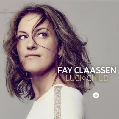 Fay Claassen - Luck Child (2017)