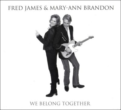 Fred James & Mary-Ann Brandon - We Belong Together (2010)