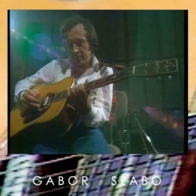 Gabor Szabo - Gabor Szabo In Budapest (1974/2008)