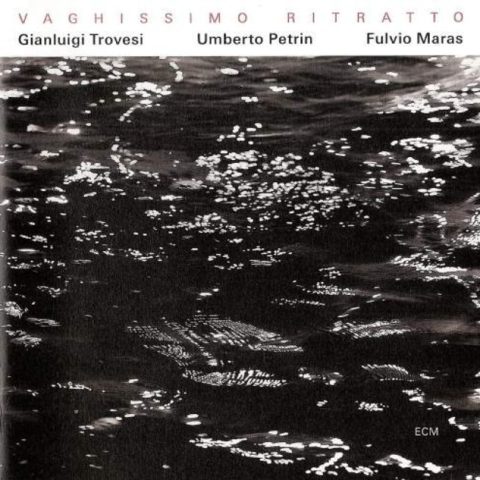 Gianluigi Trovesi - Vaghissimo Ritratto (2007)