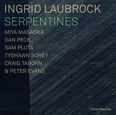 Ingrid Laubrock - Serpentines (2016)