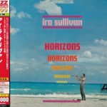 Ira Sullivan - Horizons (1967/2013)